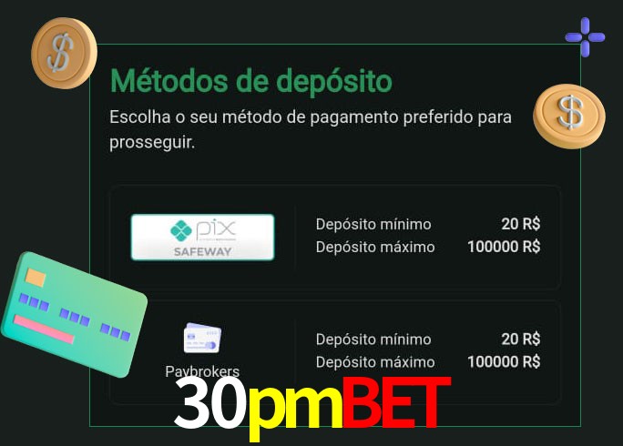 O cassino 30pmbet oferece uma grande variedade de métodos de pagamento